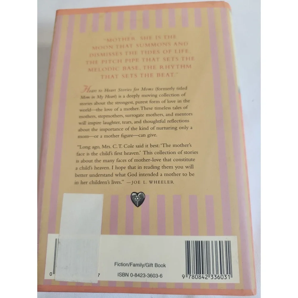 Heart to Heart Stories for Moms by Joe L. Wheeler (2000, Hardcover)